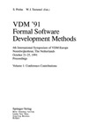 Prehn S., Toetenel H.  VDM '91. Formal Software Development Methods. 4th International Symposium of VDM Europe, Noordwijkerhout, The Netherlands, October 21-25, 1991. ... v. 1