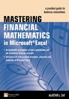 Day A.  Mastering Financial Mathematics in Microsoft Excel: A Practical Guide for Business Calculations