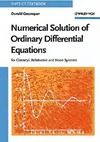 Greenspan D.  Numerical Solution of Ordinary Differential Equations: for Classical, Relativistic and Nano Systems