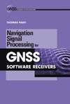 Pany T.  Navigation Signal Processing for GNSS Software Receivers