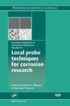 Oltra R., Maurice V., Akid R.  Local Probe Techniques for Corrosion Research