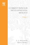 Moscona A., Monroy A.  CURRENT TOPICS IN DEVELOPMNTL BIOLOGY, Volume 6