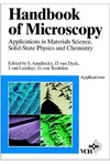 Amelinckx S., Dyck D., Landuyt J.  Handbook of Microscopy: Applications in Materials Science, Solid-State Physics and Chemistry 3 Volume Set