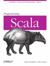 Wampler D., Payne A.  Programming Scala: Scalability = Functional Programming + Objects (Animal Guide)