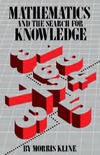 Kline M.  Mathematics and the search for knowledge