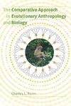 Nunn C.  The Comparative Approach in Evolutionary Anthropology and Biology
