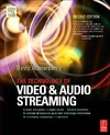 Austerberry D.  The Technology of Video and Audio Streaming