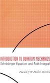 Muller-Kirsten H.  Introduction to Quantum Mechanics: Schrodinger Equation and Path Integral