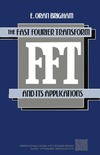 Brigham E.  Fast Fourier Transform and Its Applications