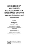 Wilson S., Tracy C., Freeman J.  Handbook of Multilevel Metallization for Integrated Circuits - Materials, Technology, and Applications