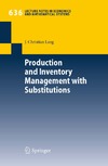 Lang J.  Production and Inventory Management with Substitutions (Lecture Notes in Economics and Mathematical Systems)