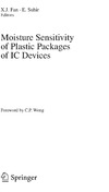 Fan X.J. (ed.), Suhir E. (ed.)  Moisture Sensitivity of Plastic Packages of IC Devices