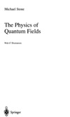 Stone M.  The physics of quantum fields