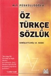 P&#252;sk&#252;ll&#252;&#287;lu A.  &#214;z T&#252;rk&#231;e S&#246;zl&#252;k