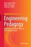 Dixit U.S. (ed.), Echempati R. (ed.), Dey S. (ed.)  Engineering Pedagogy