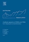 Chatenay D., Cocco S., Monasson R.  Multiple aspects of DNA and RNA from biophysics to bioinformatics