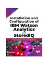 Bluck A.  Installation and configuration of IBM Watson Analytics and StoredIQ