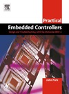 Park J.  Practical Embedded Controllers: Design and Troubleshooting with the Motorola 68HC11 (IDC Technology (Paperback))