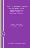 Reeves C., Rowe J.  Genetic Algorithms - Principles and Perspectives: A Guide to GA Theory (Operations Research Computer Science Interfaces Series)