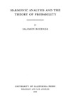 Bochner S.  Harmonic analysis and the theory of probability