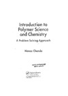 Chanda M.  Introduction to Polymer Science and Chemistry: A Problem Solving Approach