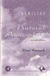 Warneck P.  Chemistry of the Natural Atmosphere, Second Edition (International Geophysics, Volume 71)