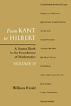 Ewald W.  From Kant to Hilbert: A source book in the foundations of mathematics