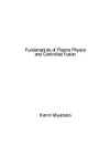 Miyamoto K.  Fundamentals of Plasma Physics and Controlled Fusion