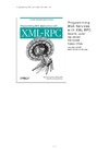 Laurent S., Dumbill E., Johnston J.  Programming Web Services with XML-RPC