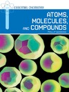 Manning P.  Atoms, Molecules, and Compounds (Essential Chemistry)