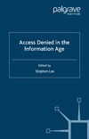 Lax S.  Access Denied in the Information Age