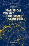 Gabrielli A., Labini F., Joyce M.  Statistical Physics for Cosmic Structures