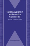 Barwell R.  Multilingualism in Mathematics Classrooms: Global Perspectives (Bilingual Education and Bilingualism)