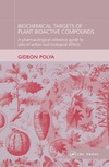 Polya G.  Biochemical Targets of Plant Bioactive Compounds: A Pharmacological Reference Guide to Sites of Action and Biological Effects