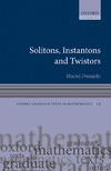 Dunajski M.  Solitons, instantons, and twistors