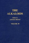 Brossi A.  The Alkaloids: Chemistry and Pharmacology, Volume 30