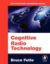 Fette B.  Cognitive Radio Technology