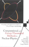 Escher J., Castanos O., Hirsch J.  Computational and Group-Theoretical Methods in Nuclear Physics