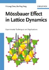 Chen Y., Yang D.  Mssbauer Effect in Lattice Dynamics: Experimental Techniques and Applications
