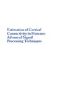 Astolfi L.  Estimation of Cortical Connectivity in Humans: Advanced Signal Processing Techniques