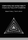 Garey M., Johnson D.  Computer and intractability: a guide to the theory of NP-completeness