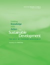 Clark W., Holliday L.  Linking Knowledge with Action for Sustainable Development: The Role of Program Management - Summary of a Workshop