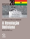 Everaldo de Oliveira Andrade  A Revolu&#231;&#227;o Boliviana