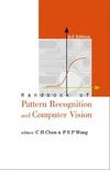 Chen C., Wang P.  Handbook of Pattern Recognition and Computer Vision