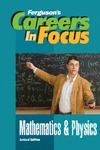 0 — Mathematics and Physics (Ferguson's Careers in Focus)