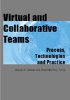 Godar S., Ferris S.  Virtual and Collaborative Teams: Process, Technologies, and Practice