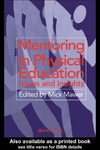 Mawer M. — Mentoring in Physical Education: Issues and Insights
