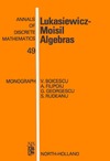 Boicescu V., Filipoiu A., Georgescu G.  Lukasiewicz-Moisil Algebras (Annals of Discrete Mathematics, Volume 49)