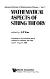 Yau S.  Mathematical aspects of string theory