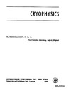 Mendelssohn K. — Cryophysics (Interscience tracts on physics and astronomy)